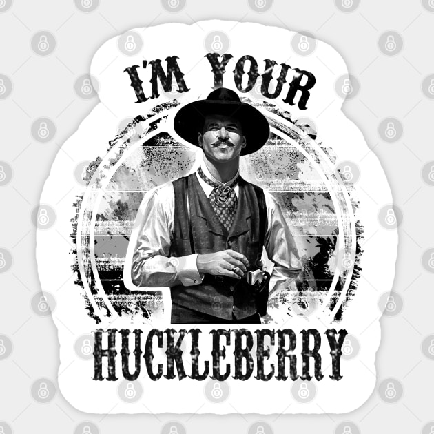 I'm Your Huckleberry Sticker by AuntDark66